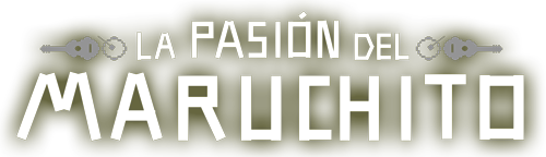 La pasión del Maruchito