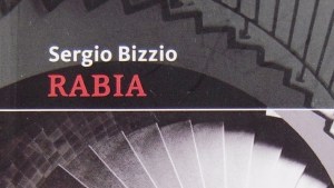 Lecturas recomendadas: “Rabia”, de Sergio Bizzio
