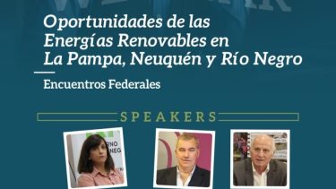 Neuquén, Río Negro y La Pampa presentan sus planes de energías renovables