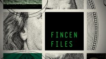 Imagen de FinCEN files: una filtración que expone cómo los bancos mueven dinero ilegal