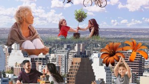 Soñamos con una ciudad vivible, inclusiva e integrada