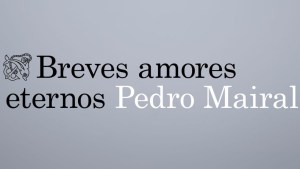 Lecturas recomendadas: “Breves amores eternos”