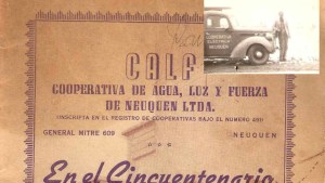 Cooperativa Calf, quimera de pioneros y renombrados vecinos de Neuquén
