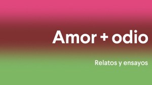 Lectura: “Amor + odio”, de Hanif Kureishi