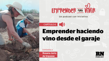 Ella hace vino de garaje: escuchala en el podcast «Emprender para vivir»