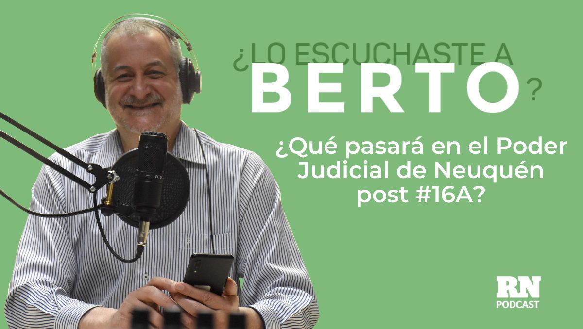 Podcast: ¿Lo escuchaste a Berto? Escuchá más en rionegro.com.ar/podcast