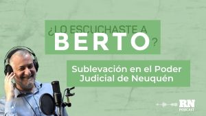 Podcast: Sublevación en el Poder Judicial de Neuquén