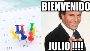 ¡Llegó julio! y los infaltables memes no se hicieron esperar