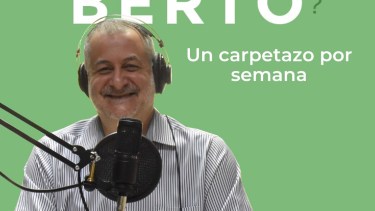 Un carpetazo por semana: ¿Lo escuchaste a Berto?, nuevo episodio