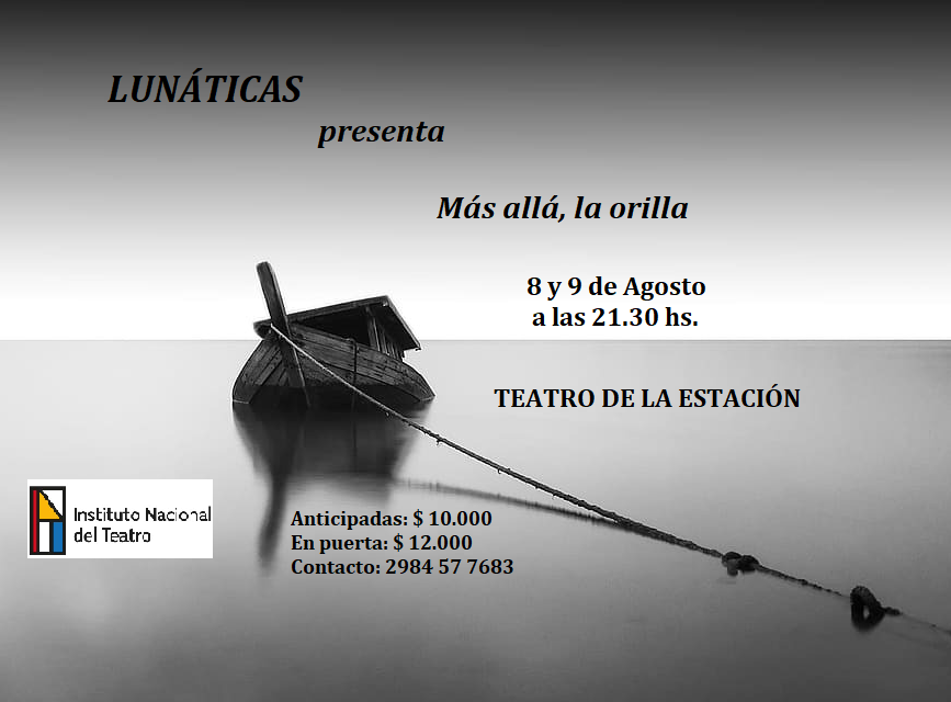 MÁS ALLÁ, LA ORILLA