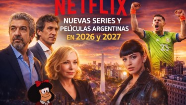 Netflix: cuáles son las 19 películas y las series argentinas que se estrenarán en 2026 y 2027